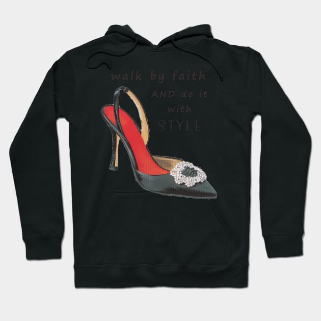 Walk by Faith AND do it with STYLE ~ Shoe Art Hoodie by VioletGrant